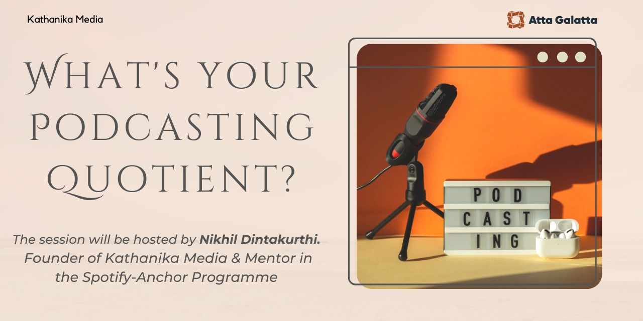 media-desktop-what-s-your-podcasting-quotient-with-nikhil-0-2023-9-2-t-7-15-9.jpg
