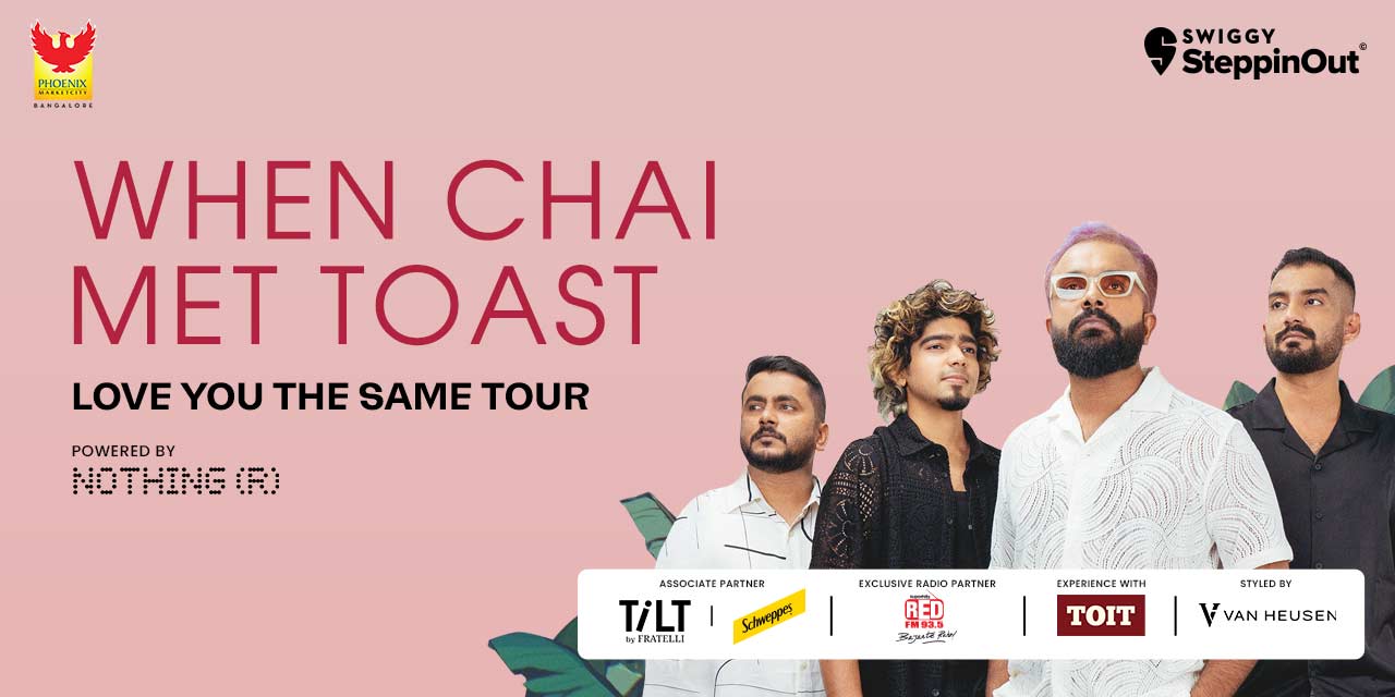 media-desktop-when-chai-met-toast-love-you-the-same-i-bangalore-0-2023-8-29-t-12-53-46.jpg