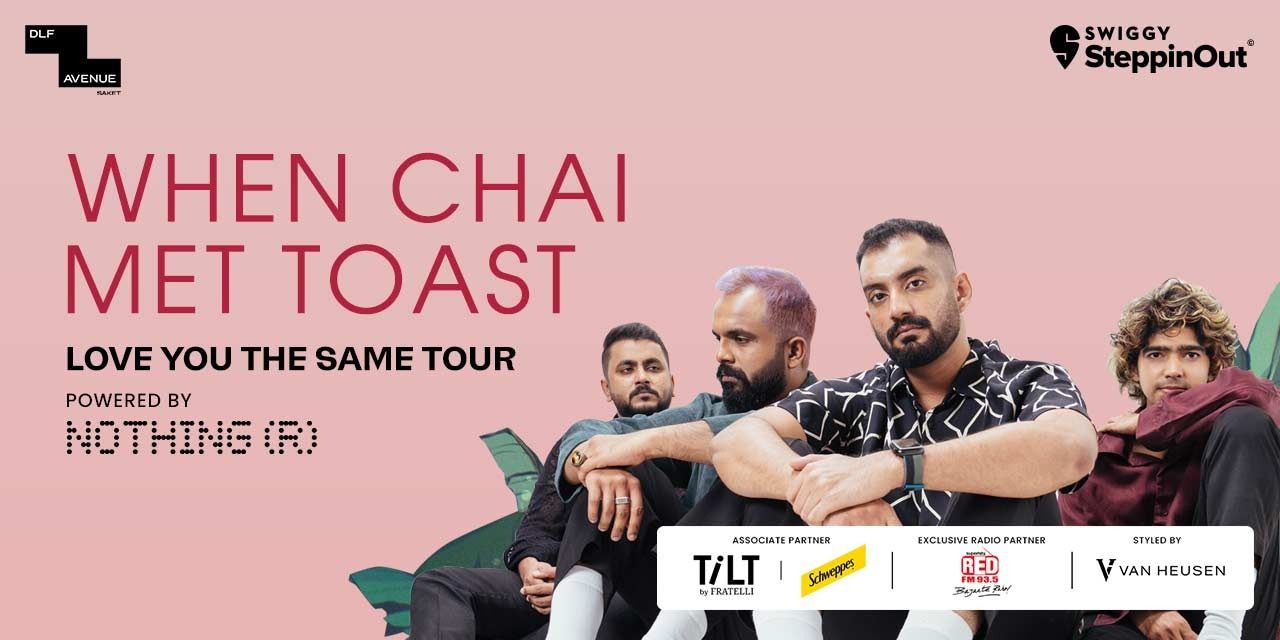 media-desktop-when-chai-met-toast-love-you-the-same-tour-i-delhi-0-2023-8-29-t-12-59-6.jpg