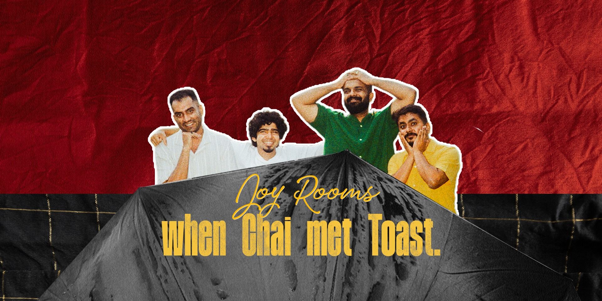 media-desktop-when-chai-met-toast-presents-joy-rooms-new-delhi-0-2026-6-23-t-14-3-3.jpg