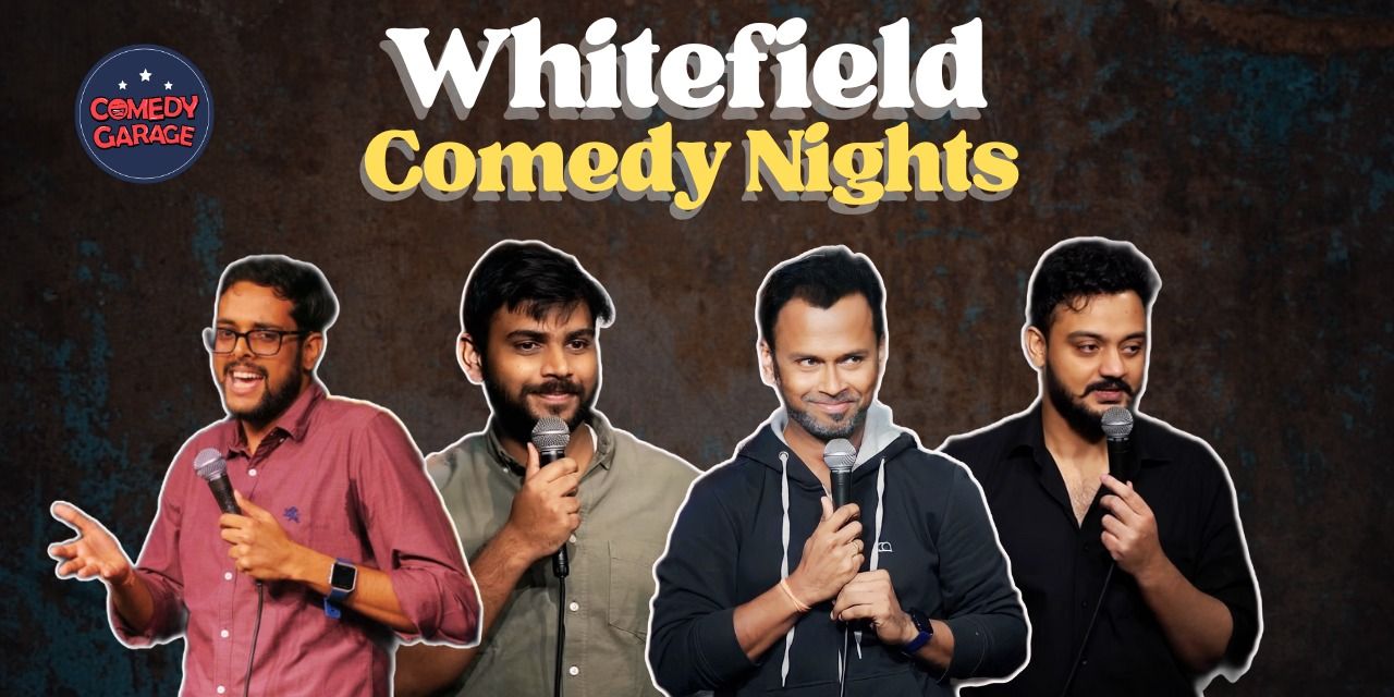media-desktop-whitefield-comedy-nights-0-2023-9-9-t-5-42-20.jpg