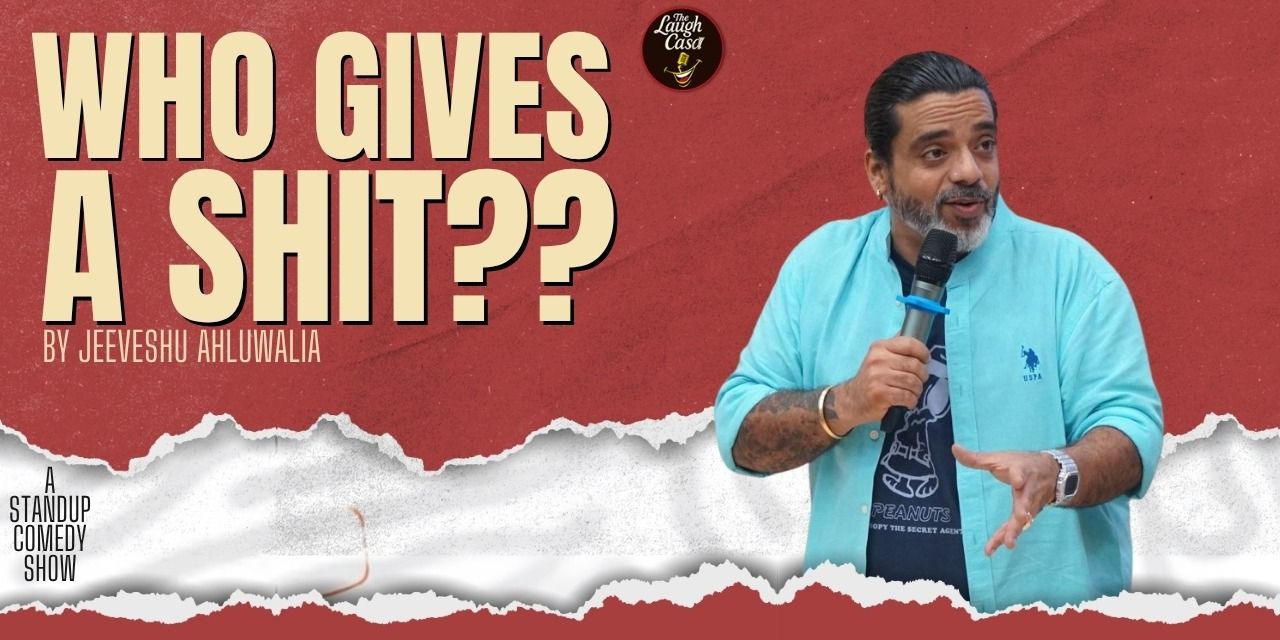 media-desktop-who-gives-a-shit-by-jeeveshu-ahluwalia-0-2026-8-29-t-17-29-35.jpg