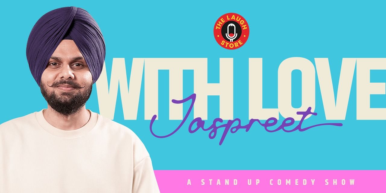 media-desktop-with-love-jaspreet-a-standup-comedy-show-0-2024-3-10-t-3-38-36.jpg