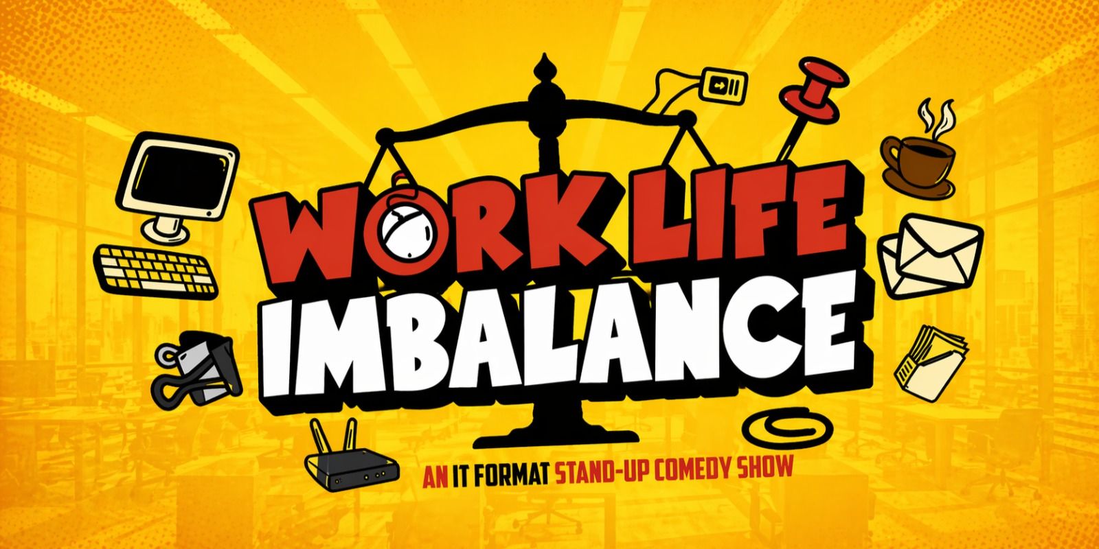 media-desktop-work-life-imbalance-a-format-comedy-show-0-2026-5-25-t-6-28-22.jpg