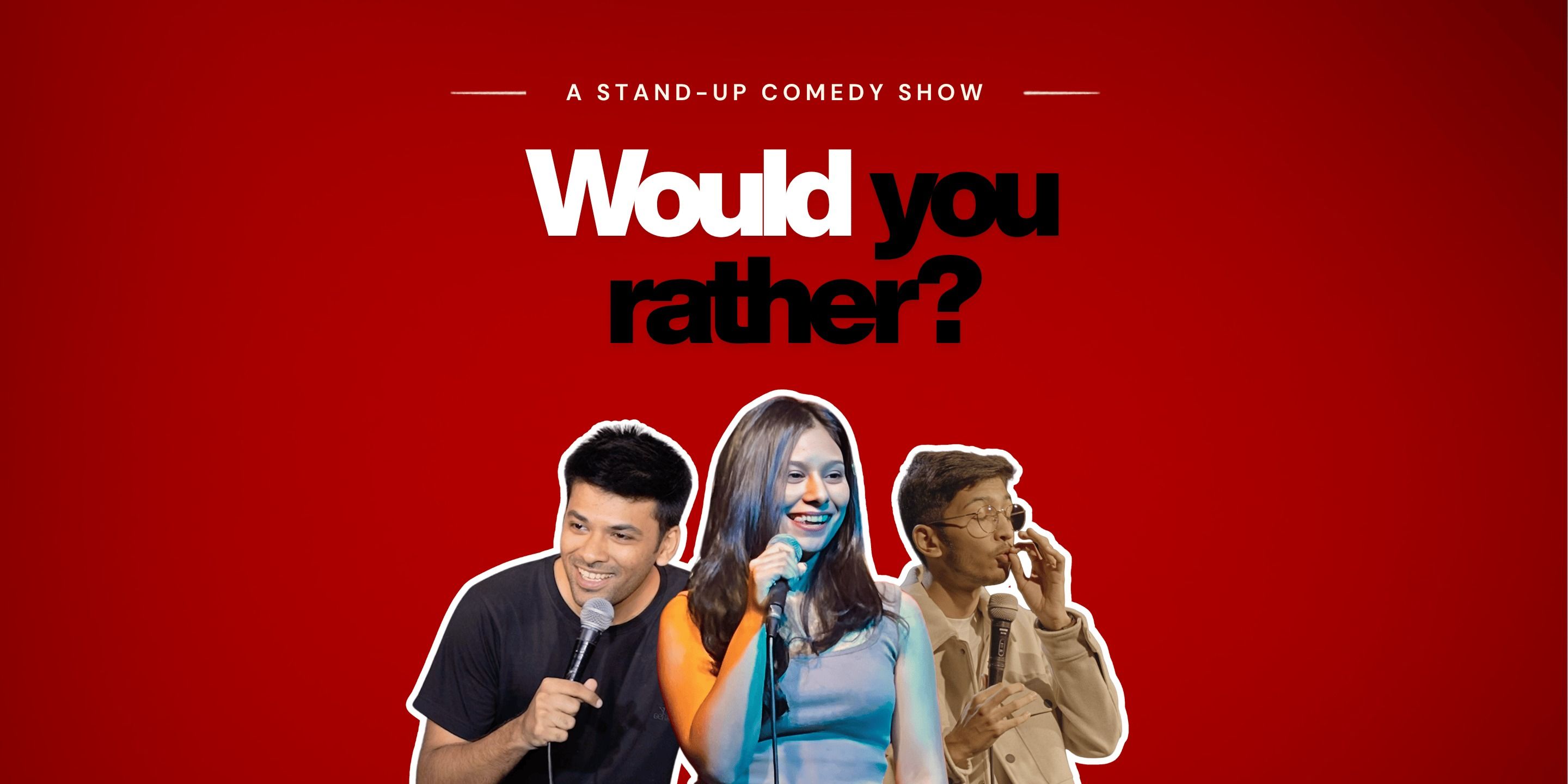 media-desktop-would-you-rather-a-stand-up-comedy-show-0-2026-4-28-t-7-20-25.jpg