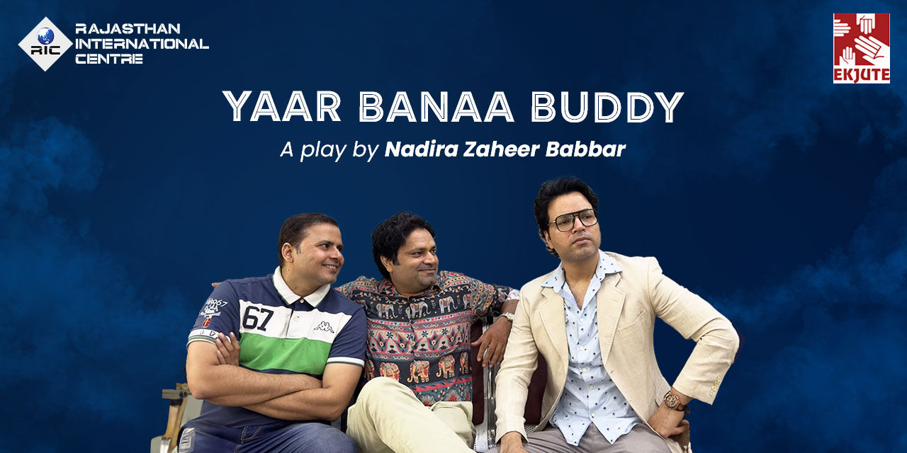 media-desktop-yaar-banaa-buddy-a-play-by-nadira-zaheer-babbar-0-2023-10-31-t-9-11-55.jpg