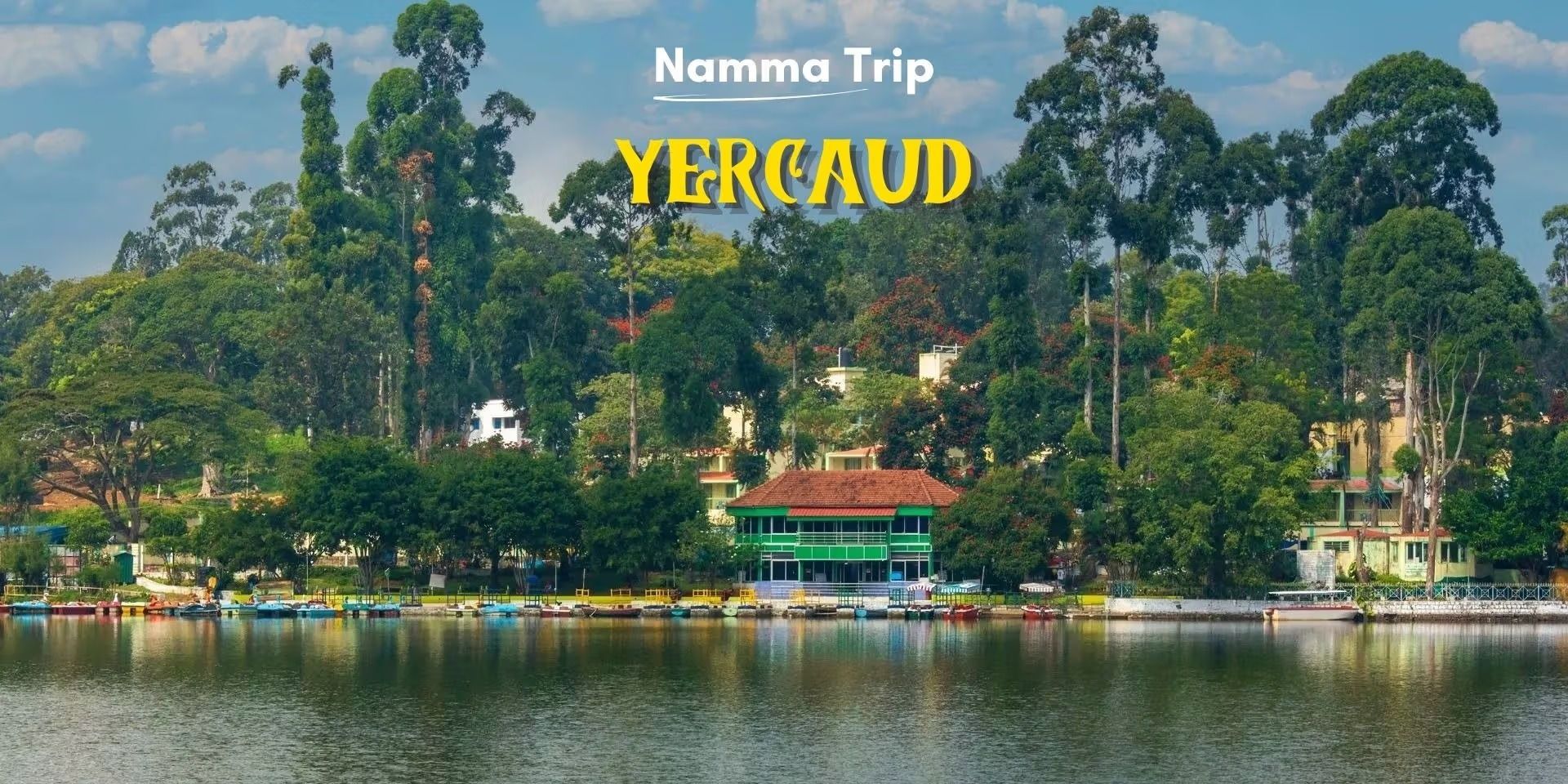 Yercaud 2 days trip from bangalore