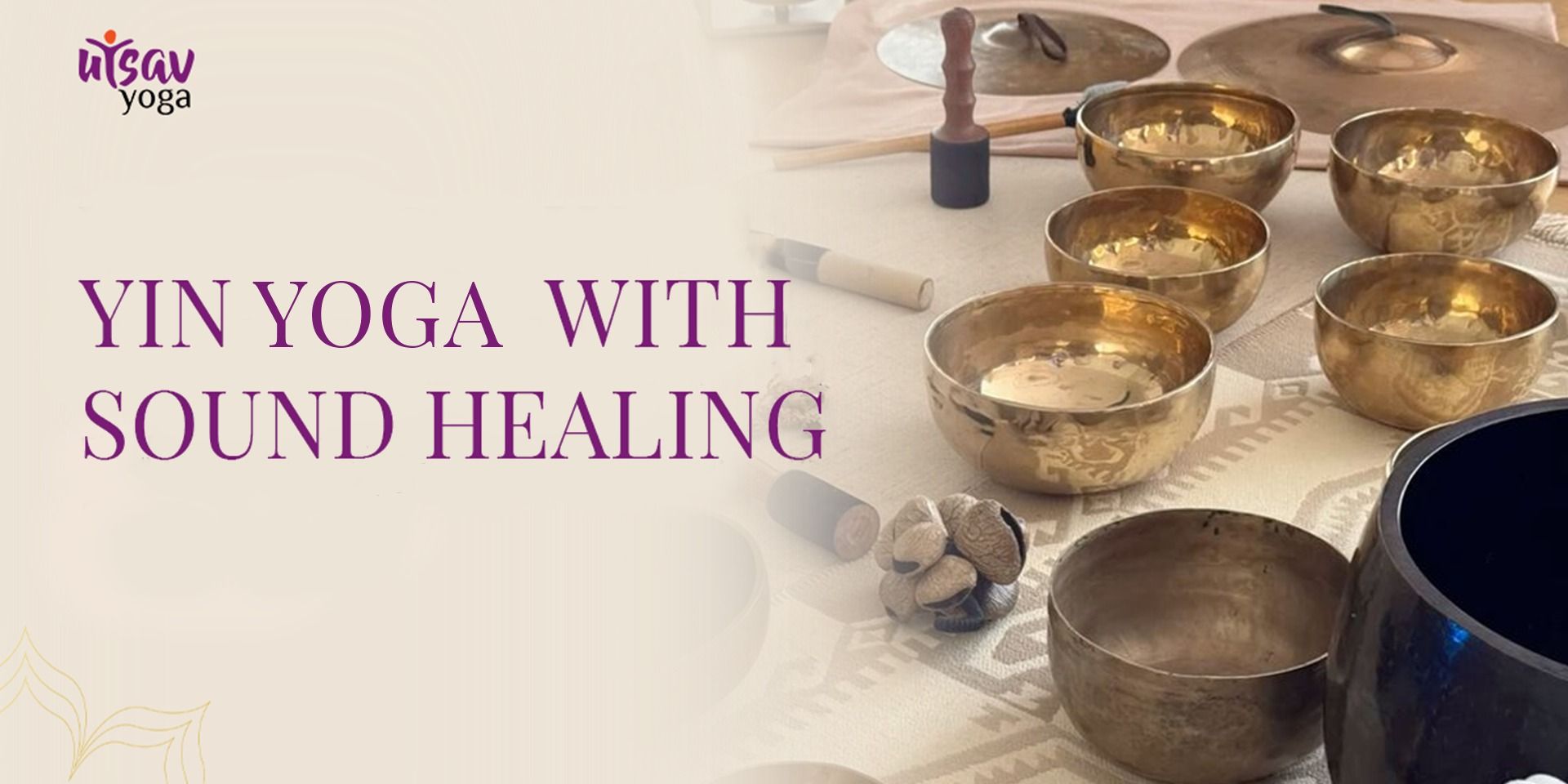 Yin Yoga and Singing Bowl Experience