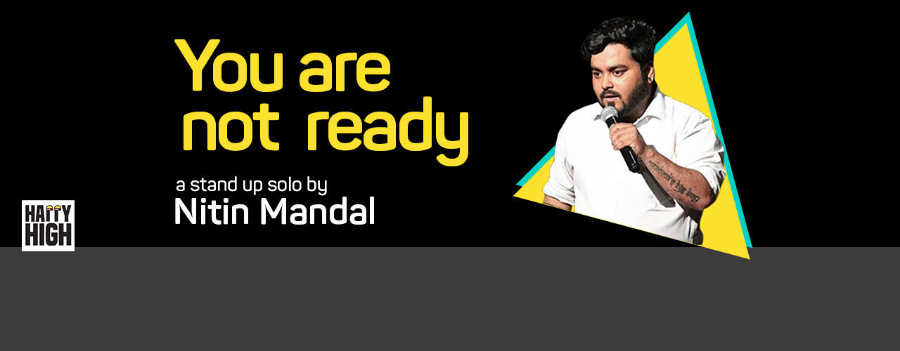 media-desktop-you-are-not-ready-nitin-mandal-2019-3-19-t-20-13-4.jpg