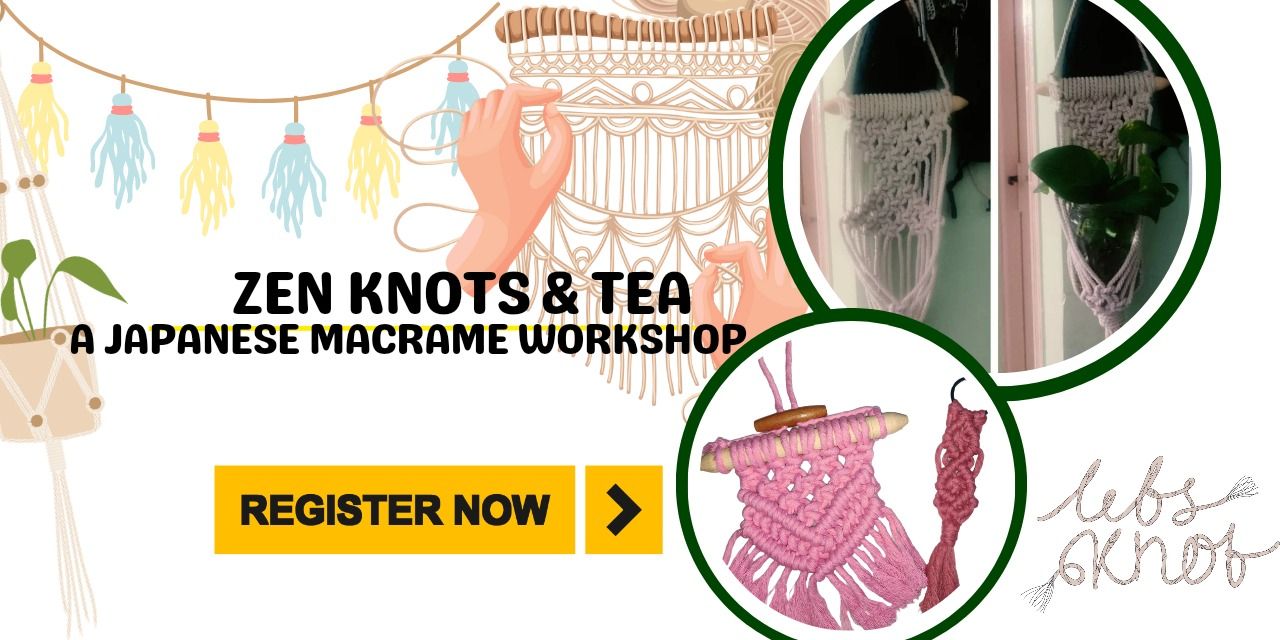 media-desktop-zen-knots-tea-a-japanese-macrame-workshop-0-2024-1-19-t-14-40-14.jpg