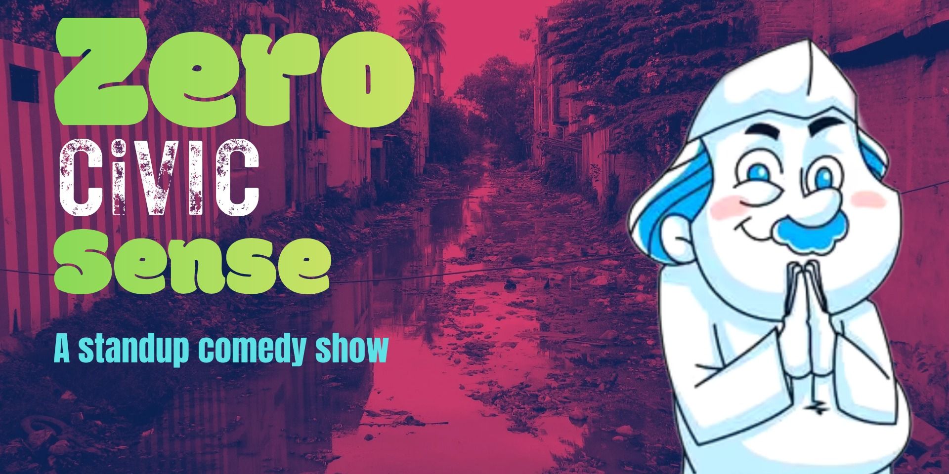 media-desktop-zero-civic-sense-a-standup-comedy-show-0-2026-2-23-t-13-45-24.jpg