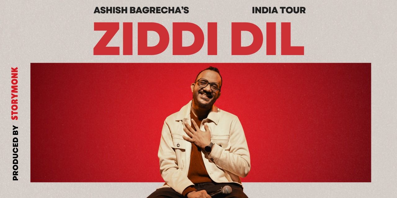 Ziddi Dil – Ashish Bagrecha – India Tour in Kolkata