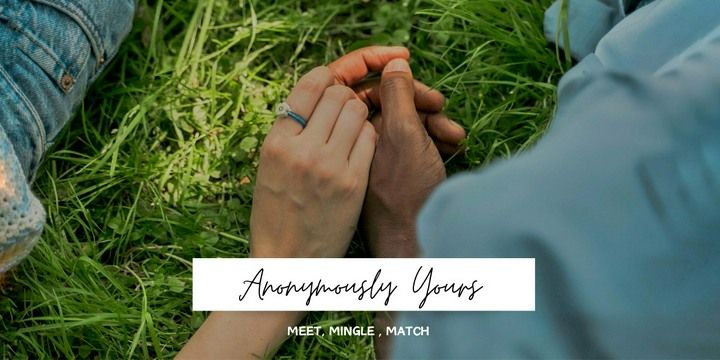 Anonymously Yours ( Blind Dating ) meetups Event Tickets Bengaluru -  BookMyShow