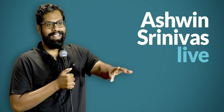 Ashwin Srinivas LIVE (Koramangala) Comedy-shows Event Tickets Bengaluru ...