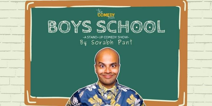 Boys’ School by Sorabh Pant | Live in Hyderabad