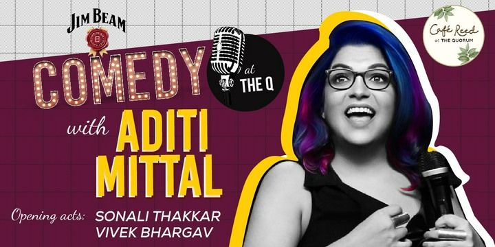 Comedy with Aditi Mittal - Live at Cafe Reed comedy-shows Mumbai ...