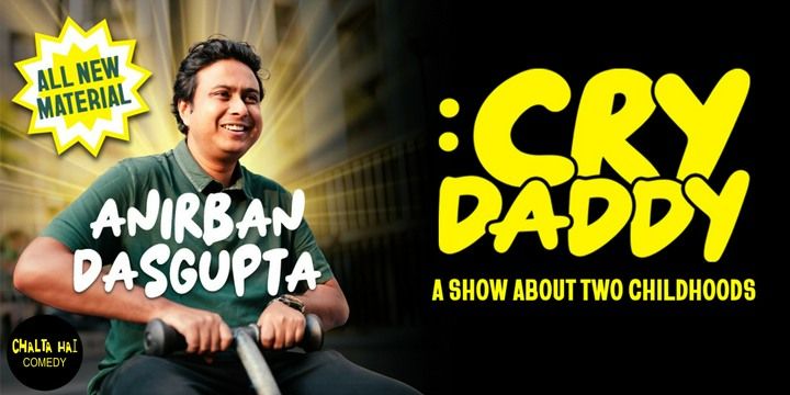 Cry Daddy ft. Anirban Dasgupta