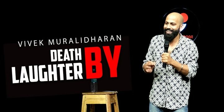 Death by Laughter ft. Vivek Muralidharan Comedy Shows Event Tickets - BookMyShow