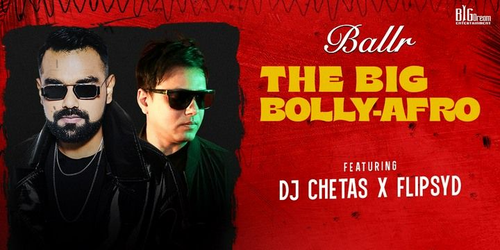 DJ CHETAS X FLIPSYD - THE BIG BOLLY AFRO music-shows Event Tickets Pune - BookMyShow