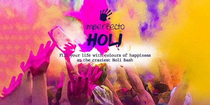 Imperfecto Holi Pre Holi Bash Holi Parties Tickets Mumbai Bookmyshow 3483