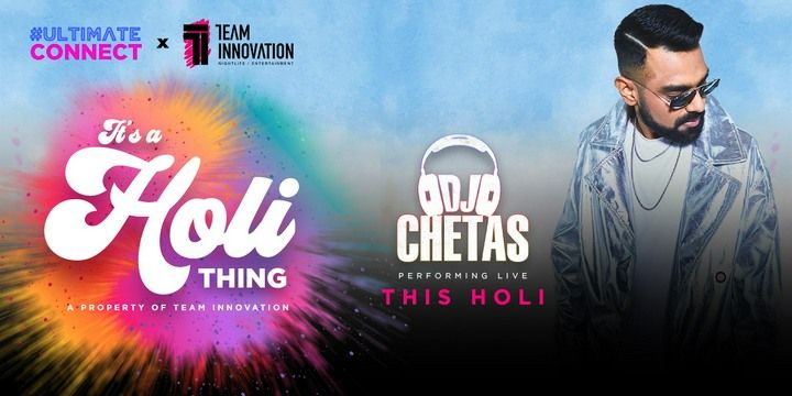 it-s-a-holi-thing-ft-dj-chetas-holi-parties-tickets-mumbai-bookmyshow