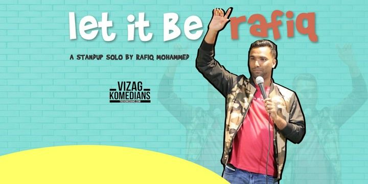 Let It Be Rafiq - A Standup Solo By Rafiq Mohammed