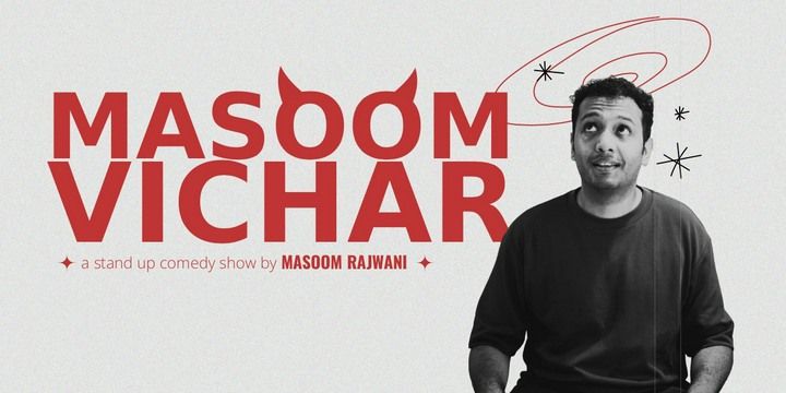 Masoom Vichar  Comedy Shows Event Tickets - BookMyShow