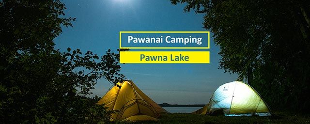 Pawanai Camping - Pawna Lake