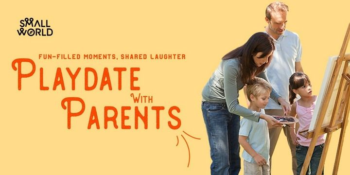 Playdate with Parents  Workshops Event Tickets - BookMyShow