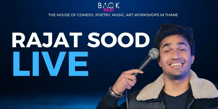 Rajat Sood Live comedy-shows Event Tickets Mumbai - BookMyShow