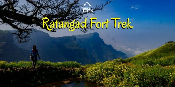 Ratangad Fort Trek - From Mumbai & Pune