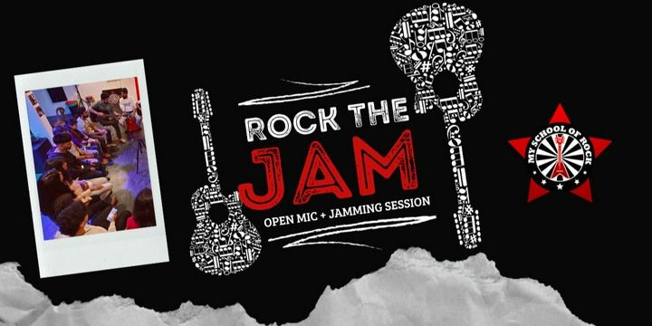 ROCK THE JAM: OPENMIC+JAMMING SESSION