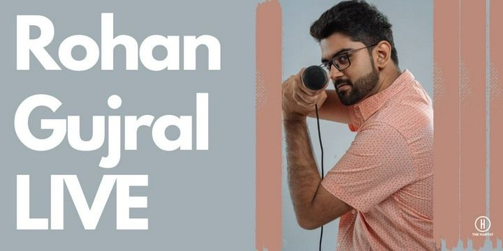 Rohan Gujral Live