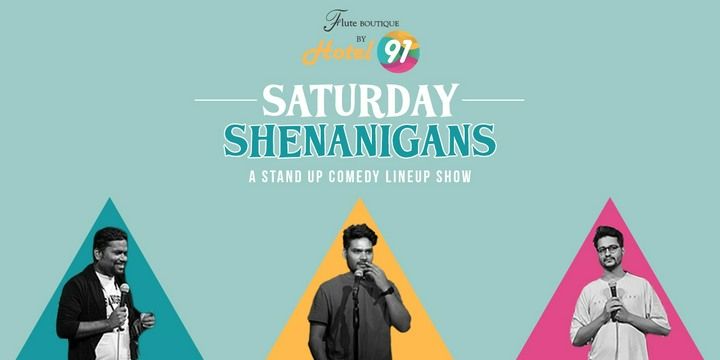 SATURDAY SHENANIGANS- A Standup Lineup Show