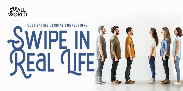Swipe In Real Life Meetups Event Tickets - BookMyShow