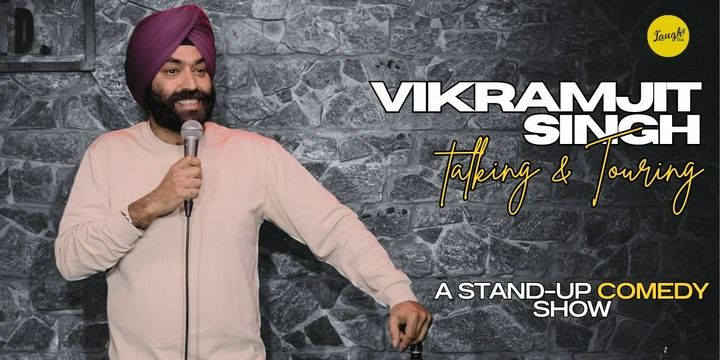 Vikramjit Singh - Talking & Touring