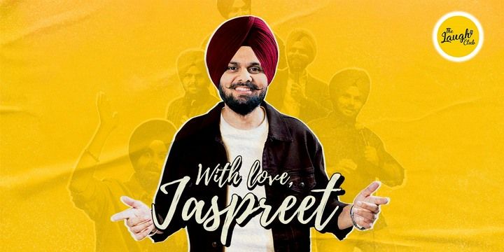With love, Jaspreet! - A standup solo comedy-shows Event Tickets ...