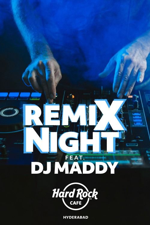 Remix Nights Ft. DJ Maddy
