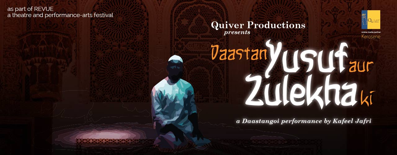 media-desktop-daastan-yusuf-aur-zulekha-ki-a-daastangoi-performance-by-kafeel-jafri-2018-8-15-t-19-54-26.jpeg