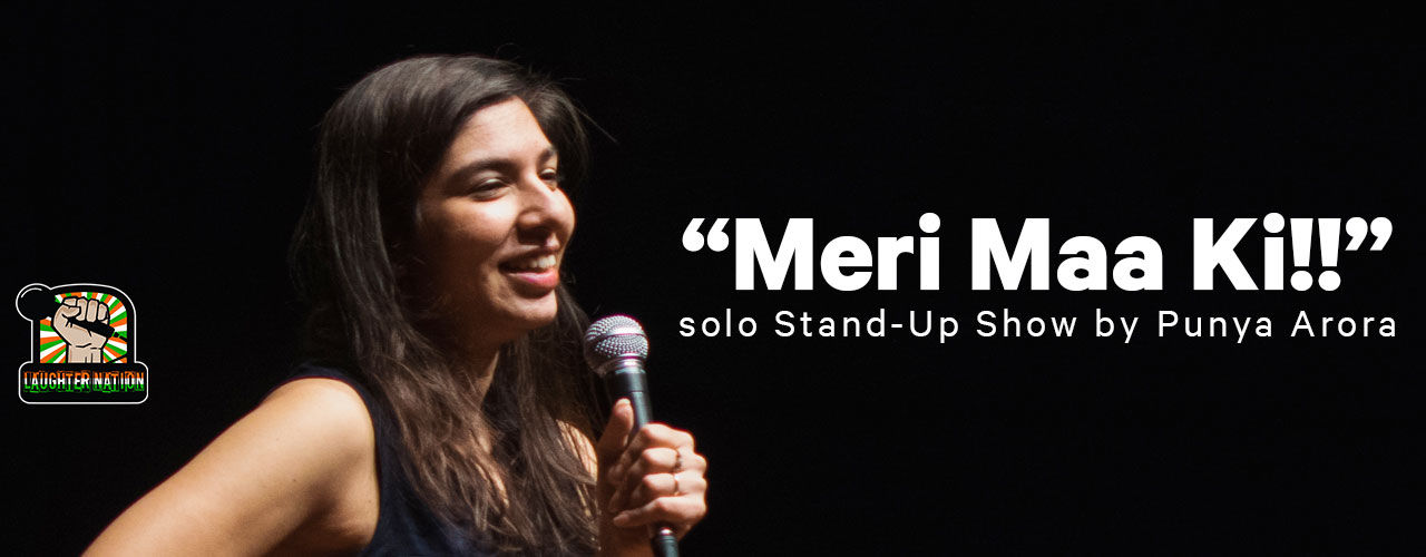 media-desktop-meri-maa-ki-a-solo-stand-up-show-by-punya-arora-2018-11-8-t-10-43-12.jpeg
