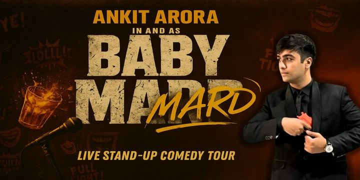 BABY MARD: ANKIT ARORA LIVE Comedy Shows Event Tickets - BookMyShow
