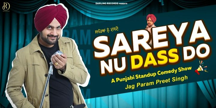 Sareya Nu Dass Do ft. Jagparam comedy-shows Event Tickets Chandigarh - BookMyShow